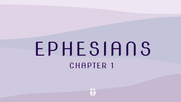 Ephesians 1, Pt. 7 Image
