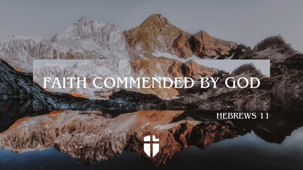 Faith Commended By God