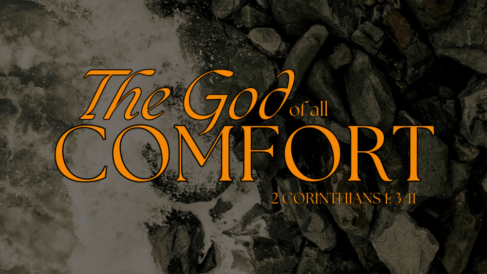 The God Of All Comfort