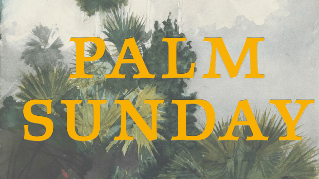 Palm Sunday
