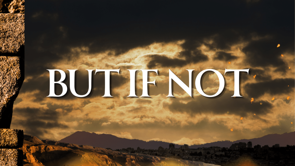 But If Not